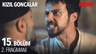 Kızıl Goncalar 15 Bölüm 2 Fragmanı  “Günah cehenneme götürür efendi yanacaksın” [upl. by Ennovehs]