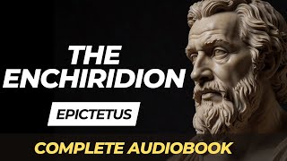 The Enchiridion by Epictetus  Complete Audiobook [upl. by Nnayrb]