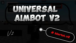 OP UNIVERSAL AIMBOT V2  ESP RELEASED V2 WORKS MBPC ROBLOX HACKSEXPLOITING [upl. by Milas]