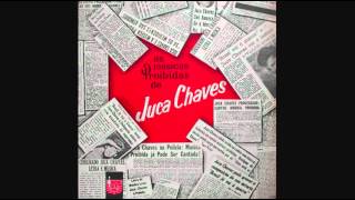 Dona Maria Tereza  Juca Chaves [upl. by Wie]