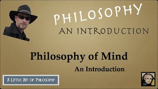 Introduction to Philosophy of Mind [upl. by Nossaj]