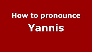 How to pronounce Yannis French  PronounceNamescom [upl. by Iemaj]