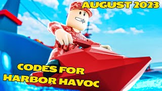 New Harbor Havoc Codes August 2023 [upl. by Anual]