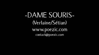 Dame souris  Paul Verlaine [upl. by Enileuqkcaj]