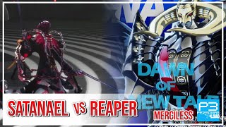 Satanael Vs Reaper Merciless [upl. by Nomelihp850]