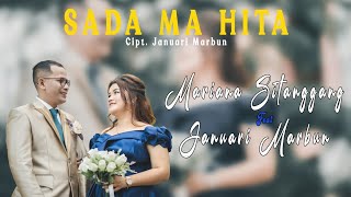 SADA MA HITA MARIANA SITANGGANG FEAT JANUARI MARBUN lagu batak  official music vidio [upl. by Bonny742]