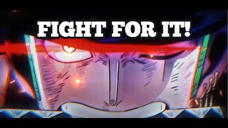 Zoro Motivational Speech  FIGHT FOR IT [upl. by Joao]