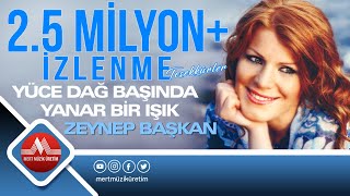 Zeynep Başkan  Yüce Dağ Başında Yanar Bir Işık [upl. by Codel]