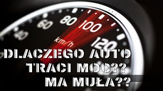 Dlaczego Auto Traci Moc Ma Muła [upl. by Rosalinde]