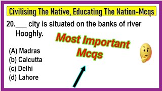 Class 8 History Chapter 7 MCQ Question with Answers – Civilising the Native Educating the Nation [upl. by Aneerehs300]