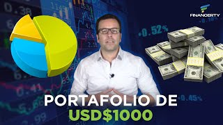 Como crear un PORTAFOLIO de INVERSION 🤔 ¿Cómo INVERTIR tus PRIMEROS USD1000 [upl. by Myer131]