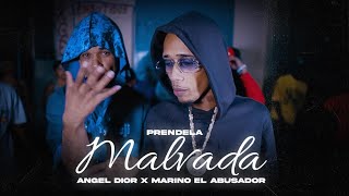 PRENDELA MALVADA  Angel Dior X Marino El Abusador  Video Oficial [upl. by Kcim]