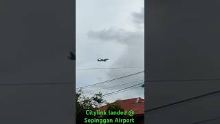 Citylink landed  Sepinggan Airport [upl. by Druce451]