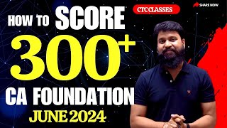 How To Score 300 Marks in CA Foundation June 2024 I CA Foundation With CTC Classes ctcclasses [upl. by Alleuqahs]