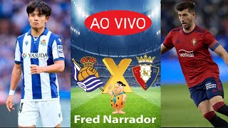 Real Sociedad x Osasuna AO VIVO TV tricolor [upl. by Oehsen]