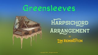 Greensleeves  a Harpsichord Arrangement [upl. by Walther]