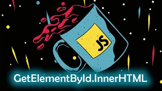 JAVASCRIPT GETELEMENTBYID INNERHTML [upl. by Larry]