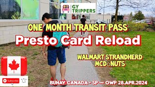 PRESTO CARD RELOAD  OTTAWA TRANSPO ONE MONTH PASS BUS  WALMART STRANDHERD MCDONALDS  28Apr2024 [upl. by Winnick]