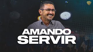 AMANDO O SERVIR  Pastor João Roberto  Fortalecendo a Visão [upl. by Wixted]