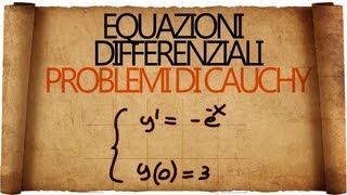 Equazioni Differenziali quotElementariquot e Problemi di Cauchy [upl. by Ollopa341]