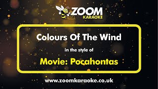 Pocahontas  Colours Of The Wind  Karaoke Version from Zoom Karaoke [upl. by Ainocal]