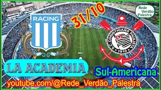 AO VIVO  RACING VS CORINTHIANS  SULAMERICANA 2024  RedeVerdaoPalestra [upl. by Karisa733]