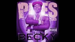 Plies  Becky Slowed [upl. by Meagan36]