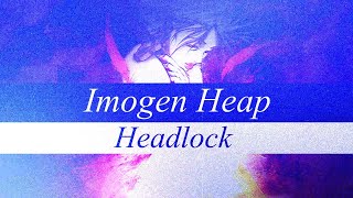 ❥Imogen Heap  Headlock Sub Español [upl. by Ynogoham]