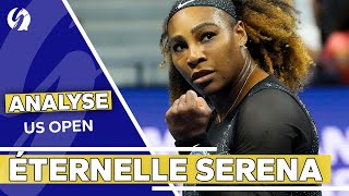 La SECONDE JEUNESSE de SERENA le FLOP FAA  US Open 2022 3 [upl. by Samuelson]