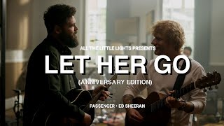 Passenger  Let Her Go Feat Ed Sheeran  Anniversary Edition Lyrics video [upl. by Almap]