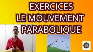 exercices sur les mouvements plans la chute parabolique 2ème تمارين و حلول الثانية بكالوريا [upl. by Sam]