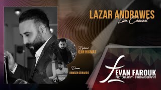 Lazar Andrawes  Khigga Yaqoora Live On Stage 2023 لازار اندراوس  خكا يقورا [upl. by Eiramoj]