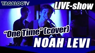 Noah Levi  quotOne Timequot  Justin Bieber cover  live in Berlin [upl. by Ynohtnanhoj]