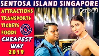 Sentosa Island Singapore 2019  Complete Tour Guide  Hindi  Part  1 [upl. by Rehctaht]