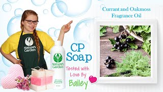 Soap Testing Currant and Oakmoss Fragrance Oil Natures Garden [upl. by Mayap]