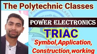 Lec20  TRIAC Symbol Application Construction amp Working  5th Sem POWER ELECTRONICS [upl. by Arabelle]