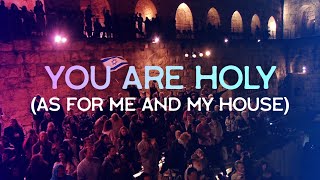 You Are Holy Live at the Tower of David Jerusalem Joshua Aaron [upl. by Lanna]