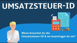 UmsatzsteuerID beantragen  Warum du die UStID brauchst [upl. by Perr730]