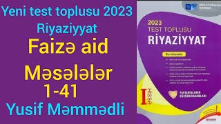 Faizə aid Məsələlər  1 41Riyaziyyat Yeni test toplusu 2023  Yusif Məmmədli [upl. by Aelegna47]