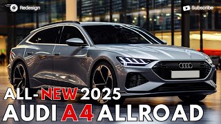 2025 Audi A4 Allroad Revealed  Redesign Audi Best Selling Model [upl. by Clayberg]