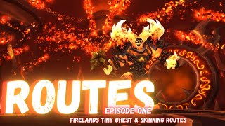 Routes Episode One Firelands Tiny Chest amp Skinning Routes [upl. by Nytnerb]