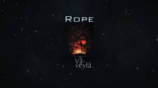 Rope  Vaveyla [upl. by Hahcim]