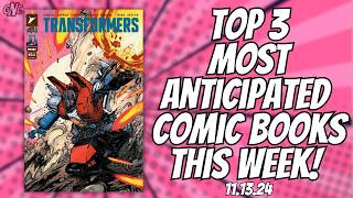 Top 3 Most ANTICIPATED Comics of the Week 111324  SpiderMan Transformers GI Joe amp More [upl. by Batha314]