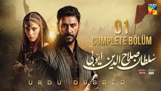 Sultan Salahuddin Ayyubi  Complete Bölüm 01 Urdu Dubbed  12 May 2024  HUM TV [upl. by Turino500]