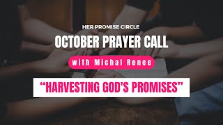 October Prayer Call  Harvesting Gods Promises [upl. by Lund]