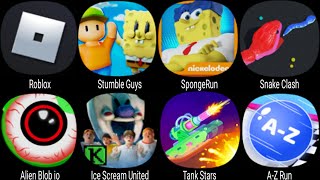 Roblox Stumble Guys Sponge Run Snake Clash Alien Blob io Ice Scream United Tank Stars AZ Run [upl. by Anilat]