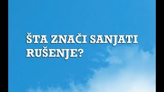 Sanjarica  Sanovnik  Šta znači sanjati Rušenje [upl. by Alohs]