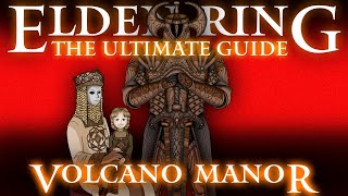 VOLCANO MANOR  ELDEN RING  THE ULTIMATE GUIDE  100 COMPLETE WALKTHROUGH  PART 27 [upl. by Benoit]