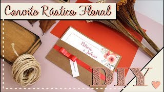 Como fazer Convite de Casamento Rústico Floral DIY  Faça você mesmo  Tutoriais casamento [upl. by Frederigo]