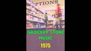 Sounds For The Supermarket 5 1975  Grocery Store Music [upl. by Ploch855]